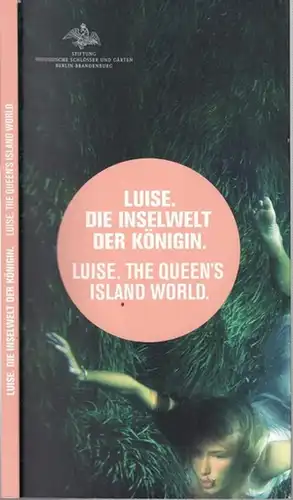 Berlin Pfaueninsel.- Stiftung Preussische Schlösser und Gärten: Luise. Die Inselwelt der Königin - Luise The Queen´s Island World. 