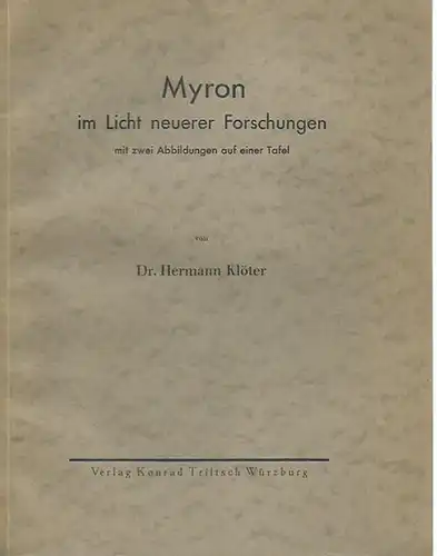 Klöter, Hermann: Myron im Licht neuerer Forschungen mit zwei Abbildungen auf einer Tafel. 