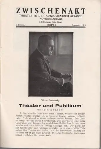 Zwischenakt.   Barnowsky   Bühnen.   Theater in der Königgrätzer Strasse. Komödienhaus.   Schriftleitung: Felix Joachimson.   Julius Berstl.. 
