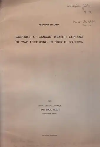 Malamat, Abraham: Conquest of Canaan : Israelite Conducct of War according to Biblical Tradition. (from Encyclopaedia Judaica Year Book 1975/6, Jerusalem 1977). 