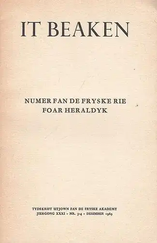 Poortinga, Y. / K. Sikkema / J.J. Spahr van der Hoek (Red.): It Beaken - NR. 3 - 4 - Desimber 1969 - Jiergong XXXI.  Numer fan de Fryske Rie foar Heraldyk.  (Tydskrift utjown fan de Fryske Akademy). 