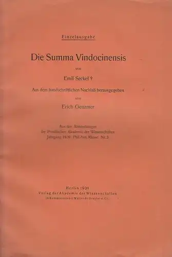 Seckel, Emil.   Erich Genzmer: Die Summa Vindocinensis von Emil Seckel. Aus dem handschriftlichen Nachlaß herausgegeben von Erich Genzmer. (aus den Abhandlungen der Preußischen.. 