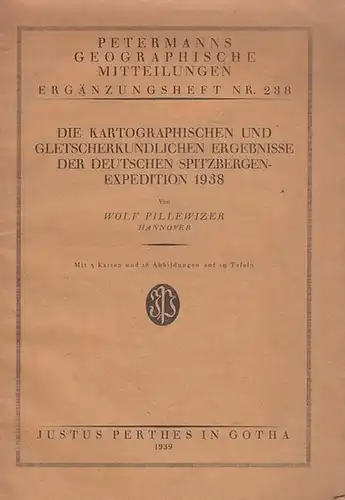 Pillewizer, Wolf: Die kartographischen und gletscherkundlichen Ergebnisse der deutschen Spitzbergen-Expedition 1938. ( = Permanns Geographische Mitteilungen, Ergänzungsheft Nr. 288). 