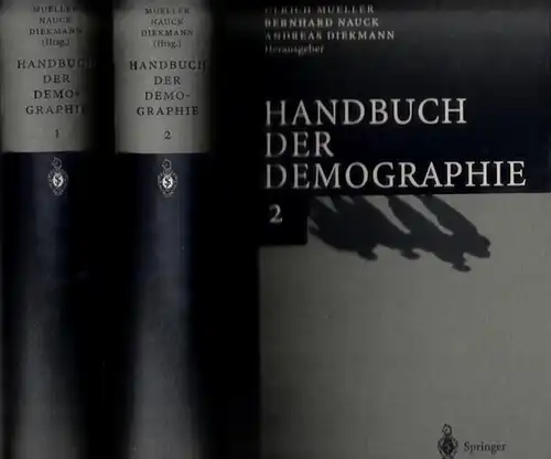 Mueller, U - B. Nauck, A. Diekmann (Hrsg.): Handbuch der Demographie. Komplett in 2 Bänden. Band 1: Modelle und Methoden. Band 2: Anwendungen. 