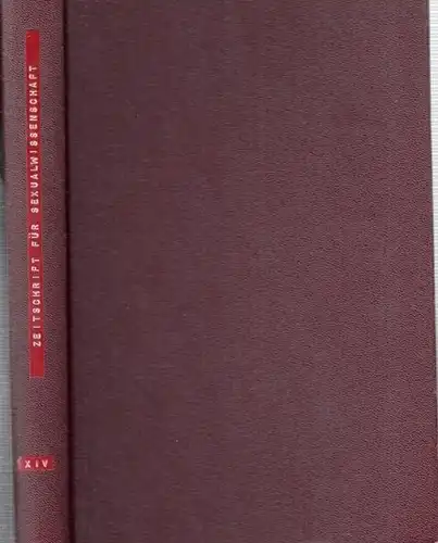 Zeitschrift für Sexualwissenschaft / A. Eulenburg, Iwan Bloch (Begr.) / Herausgegeben im Auftrag der Internationalen Gesellschaft für Sexualforschung, redigiert von Dr. Max Macuse: Zeitschrift für.. 