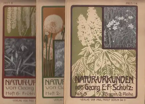 Schulz, Georg E.F: Natur-Urkunden. 3 Titel der Reihe. Es liegen vor: 1) Heft 2, erste Reihe: Pflanzen. 2) Heft 3, zweite Reihe: Pflanzen. 3) Heft 6: Frühlings-Pflanzen. Biologisch erläuterte photographische Aufnahmen frei lebender Tiere und Pflanzen. 
