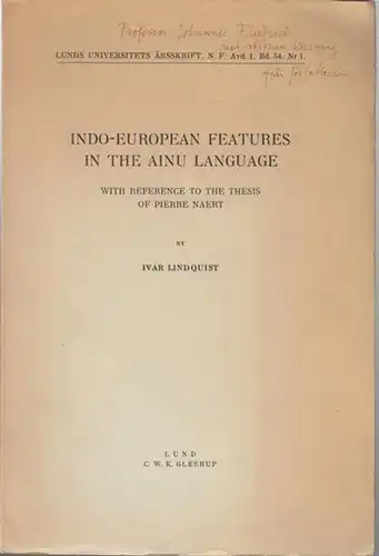 Lindquist, Ivar: Indo-European Features in the Ainu-Language with Reference to the Thesis of Pierre Naert. ( Lunds Universitets Ärsskrift. N. F. Avd. 1 Bd. 54. Nr. 1). 