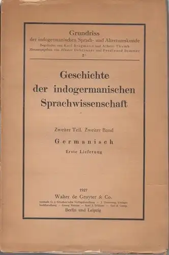 Streitberg, Wilhelm / Michels, Victor: Germanisch. (= Geschichte der indogermanischen Sprachwissenschaft, Zweiter Teil. Zweiter Band.  Erste Lieferung. Die Erforschung der indogermanischen Sprachen. - Grundriss der indogermanischen Sprach- und Altertumsku