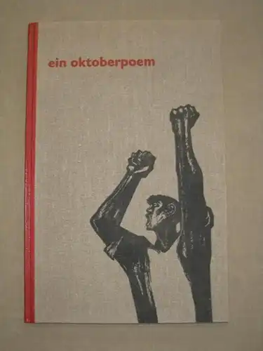 Kuhn, Karl-Heinz (Illu.). - Majakowski, Wladimir. - Hugo Huppert (Text): Gut und schön. Ein Oktoberpoem. Nachdichtung von Hugo Huppert. 