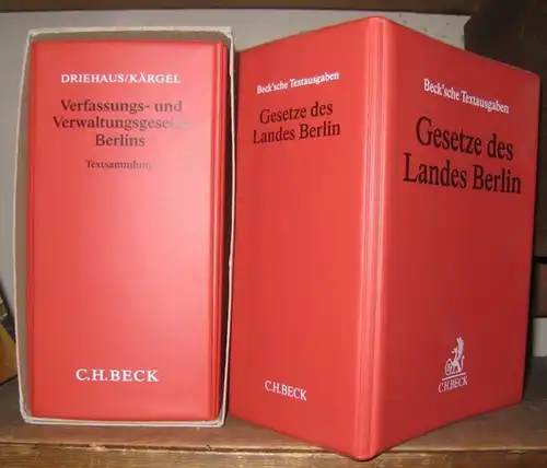 Driehaus, Hans-Joachim / Kärgel: Verfassungs- und Verwaltungsgesetze Berlins. Textsammlung. Grundwerk mit Stand: April 2011 ( 45. Ergänzungslieferung ). - Dabei: 46. Ergänzungslieferung mit neuem Ordner...