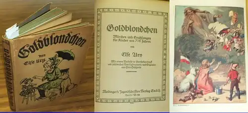 Ury, Else: Goldblondchen, Märchen und Erzählungen für Kinder von 7 - 11 Jahren. 
