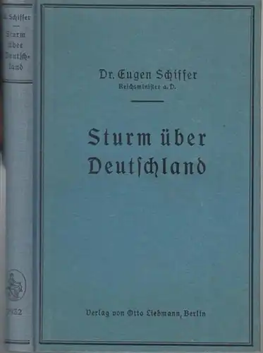 Schiffer, Eugen: Sturm über Deutschland. 