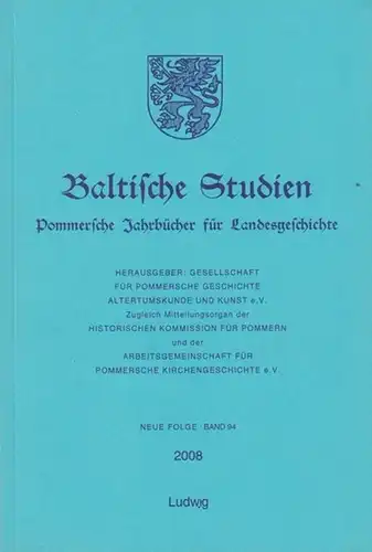 Baltische Studien. - Alvermann, Dirk / Ivo Asmus / Rudolf Benl / Joachim Wächter (Red.) / Gesellschaft für pommersche Geschichte, Altertumskunde und Kunst e.V. (Hrsg.):...