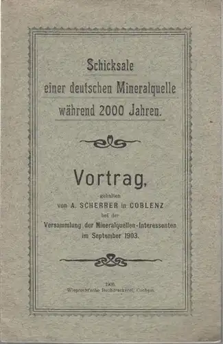Scherrer, A: Schicksale einer deutschen Mineralquelle während 2000 Jahren. 