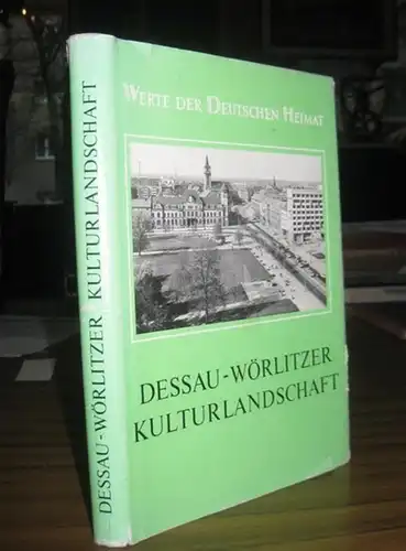Werte unserer Heimat. / Werte der deutschen Heimat.   Dessau.   Wörlitz.   Grundmann, Luise (Hrsg.).   Erarbeitet unter der Leitung.. 
