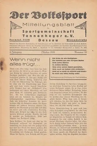 Volkssport, Der. - Sportgemeinschaft Tannenheger e. V. Dessau. - Erich Stabenow ( Schriftleitung ). - Beiträge: Fritz Schär / Letz / Langbein / Hoffmann u...