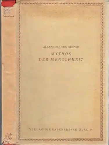 Bernus, Alexander von: Mythos der Menschheit. Ein Weltgesang. 