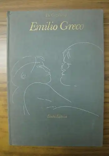 Greco, Emilio. - Pirovano, Carlo: The Graphics of Emilio Greco. 
