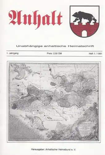 Anhalt. - Anhaltischer Heimatverbund e. V. (Hrsg. ). - Beiträge: Klaus Dettmar, Johannes Staudtmeister, Udo Hering u. a: Anhalt. Unabhängige anhaltische Heimatschrift. 1. Jahrgang 1991, Heft 1 und 2 / 2. Jahrgang 1992, Hefte 1 - 6. Geschlossene Reihe. 