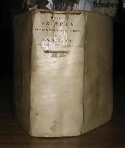 Buddeus, Johann Franz (1667 - 1729): Ioh. Francisci Buddei selecta juris naturae et gentium. UND: Analecta Historiae Philosophicae. 