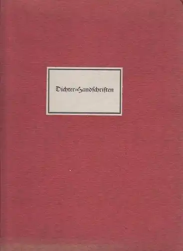 Dichterhandeschriften: Sechzehn Handschriften von Dichtern (H. F. Blunck, H. Brandenburg, H. Carossa, P. Ernst, H. Johst, E.G. Kolbenheyer, H. Lersch, A. Miegel, B. Freiherr v...