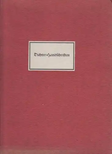 Dichterhandeschriften: Sechzehn Handschriften von Dichtern (H. F. Blunck, H. Brandenburg, H. Carossa, P. Ernst, H. Johst, E.G. Kolbenheyer, H. Lersch, A. Miegel, B. Freiherr v.. 