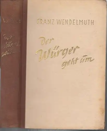 Wendelmuth, Franz: Der Würger geht um. Kriminalroman. 