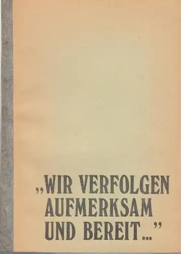 Ladeur, Karl Heinz / Walsdorff, Martin: Wir verfolgen aufmerksam und bereit ...  - Dokumentation im Anschluß an die Diskussionsgrundlage zur Vorbereitung des Bibliothekskongresses 1978...