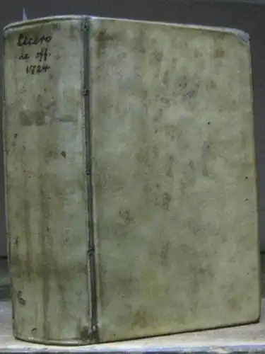 Cicero, Marcus Tullius: M. Tullii Ciceronis   Drey Bücher de Officiis und andere Philosophische Schrifften. De Senectute, Amicitia, Paradoxa, und Somnium Scipionis, Nach den.. 