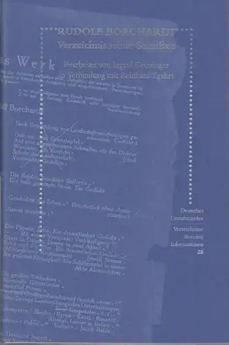 Borchardt, Rudolf. - Grüninger, Ingrid / Reinhard Tgahrt (Hrsg:): Rudolf Borchardt  - Verzeichnis seiner Schriften. 