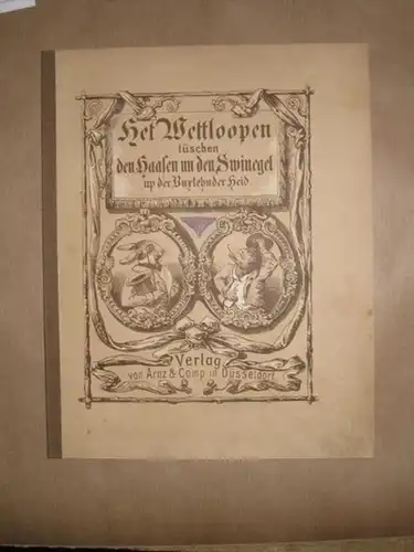 Schröder, Wilhelm: Het Wettloopen tüschen den Haasen un den Swinegel up der Buxtehuder Heid (Der Wettlauf zwischen dem Hasen und dem Igel auf der Buxtehuder Haide). 