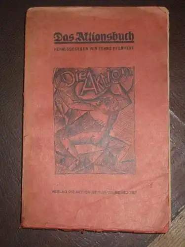 Pfemfert, Franz (HRsg.): Das Aktionsbuch. Anthologie. 