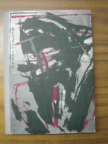 Herzattacke.   Maximilian Barck (Hrsg.)   Mit Texten von Karsten Hoffmann, Simone Katrin Paul, Matthias Merkelbach, Annegret Gollin, Frank Mattern, Michael Würzburger, Georges.. 