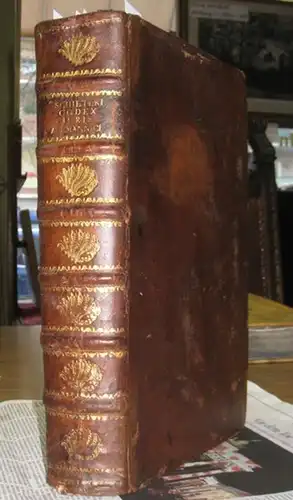 Schilter, Johann / Scherz, Johann Georg: Joh. Schilteri Codex juris Alemannici feudalis, proutis in Comitiis Noricis Anno MCCIIX. Autoritate imperiali publicatus, in foro feudali tritus, Anno MDV. Argentorati primum typis impressus, a Meichsnero ex MS. su