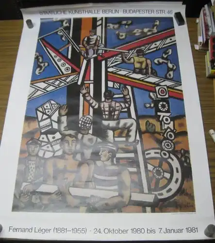Leger, Fernand ( 1881 - 1955 ). - Staatliche Kunsthalle Berlin, Budapester Straße 46: Komposition für ' Die Bauarbeiter. ' - Fernand Leger - Ausstellung vom 24. Oktober 1980  - 7. Januar 1981. 