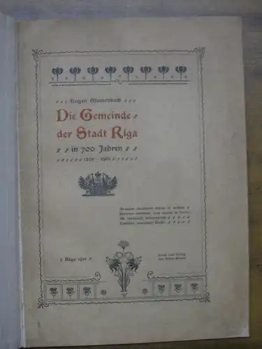 Riga. - Blumenbach, Eugen: Die Gemeinde der Stadt Riga in 700 Jahren. 1201 - 1901. 