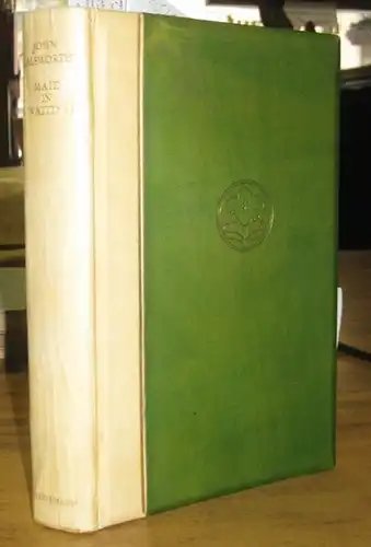 Galsworthy, John: Maid in Waiting. 