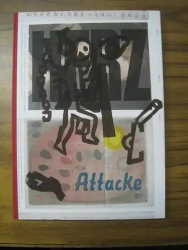 Herzattacke.   Maximilian Barck (Hrsg.)   Mit Originaldrucken von: Felix Martin Furtwängler, Strawalda, Horst Hussel, Lothar Böhme, Klaus Hähner Springmühl, Mikos Meininger, Sabine.. 