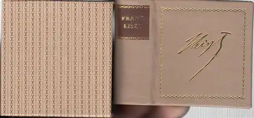 Liszt, Franz. - Hempel, Irene (Auswahl): Franz Liszt - Autobiographisches sowie Berichte seiner Zeitgenossen. 