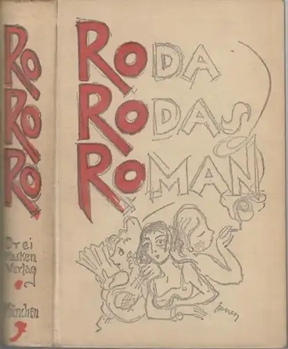 Roda Roda ( Alexander Friedrich Ladislaus Roda Roda, Geburtsname: Sandor Friedrich Rosenfeld ): Roda Rodas Roman. Mit Zeichnungen von Andreas Szenen. 
