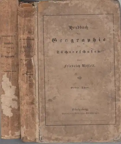 Rösselt, Friedrich: Handbuch der Geographie für Töchterschulen und die Gebildeten des weiblichen Geschlechts. Hier die Teile 1 und 2 ( von 3 ). 