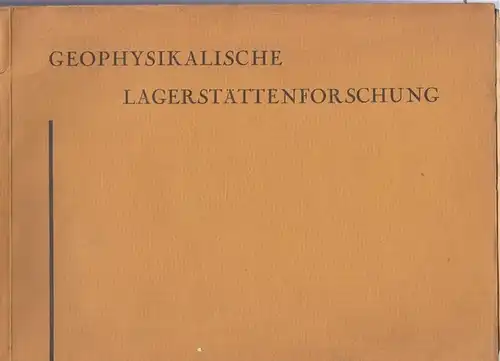 Piepmeyer & Co. KG.   ELBOF: Geophysikalische Lagerstättenforschung. Abtlg. ELBOF, IV. Heft 1927.   Erforschung, Untersuchung u. Beratung für Erzlager   Gänge.. 