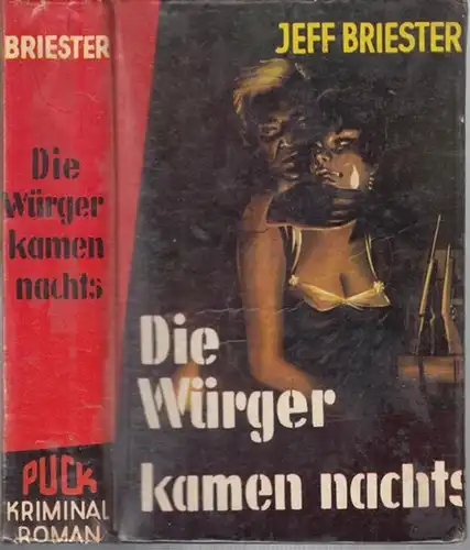 Briester, Jeff: Die Würger kamen immer nachts. Kriminal - Roman. ( Abweichender Einband - Titel: Die Würger kamen nachts ). 