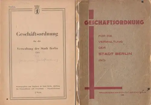 Magistrat der Stadt Berlin ( Hrsg. ).   Geschäftsordnung ( GO ): Konvolut mit 2 Teilen: Geschäftsordnung für die Verwaltung der Stadt Berlin (GO).. 