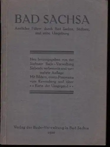 Bade - Verwaltung in Bad Sachsa (Hrsg.): Bad Sachsa. Amtlicher Führer durch Bad Sachsa, Südharz und seine Umgebung. 