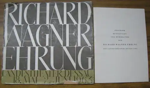 Wagner, Richard.   Landestheater Dessau.   Anhaltisches Theater.   Intendant: Willy Bodenstein.   Red. : Edi Weeber Fried: Richard.. 