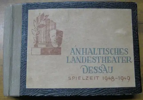 Anhaltisches Landestheater Dessau. Spielzeit 1948 / 1949, Hefte 1   25 ( Ohne die Nummern 3, 11, 21, 24 ).   Mit Besetzungslisten.. 