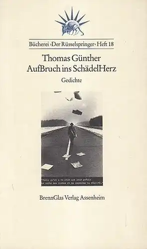 AufBruch ins SchädelHerz. Gedichte. (= Bücherei Der Rüsselspringer hrsg. von Juergen Seuss, Heft 18)