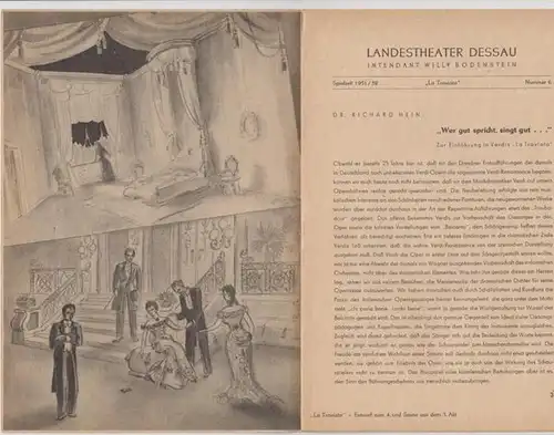 Dessau. - Landestheater. - Intendant: Willy Bodenstein. - Red. : Chefdramaturg Heinz Thiel. - Giuseppe Verdi: Landestheater Dessau. Spielzeit 1951 / 1952, Nummer 6. - Mit Besetzungsliste zu: La Traviata ( Giuseppe Verdi ). - Inszenierung: Richard Hein. - 