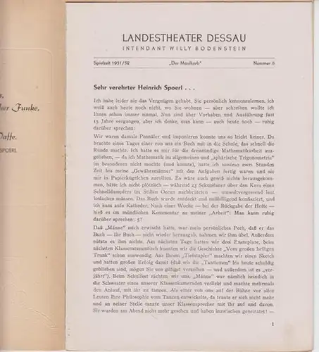 Dessau. - Landestheater. - Intendant: Willy Bodenstein. - Red. : Chefdramaturg Heinz Thiel. - Heinrich Spoerl: Landestheater Dessau. Spielzeit 1951 / 1952, Nummer 8. - Mit Besetzungsliste zu: Der Maulkorb ( Heinrich Spoerl ). - Inszenierung: Herbert Albes